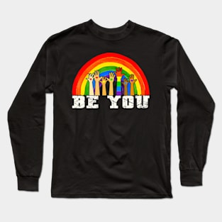 Be You Gay Pride LGBT Ally   Pride LGBTQ Long Sleeve T-Shirt